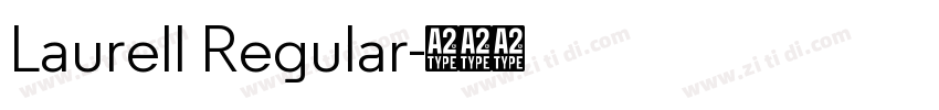 Laurell Regular字体转换 Laurell Regular字体转换